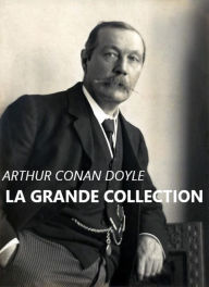 Title: La Grande Collection, Author: Arthur Conan Doyle