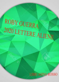 Title: 2020 Lettere Aliene: libri Asino Rosso, Author: Roby Guerra
