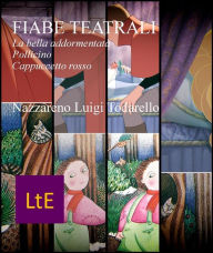 Title: Fiabe teatrali, Author: Nazzareno Luigi Todarello