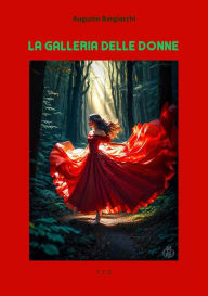 Title: La galleria delle Donne, Author: Augusto Bargiacchi