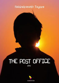 Title: The Post Office, Author: Rabindranath Tagore