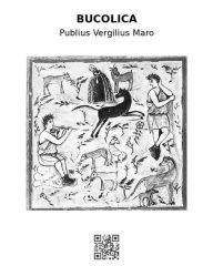Title: Bucolica, Author: Publius Vergilius Maro