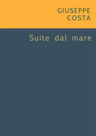 Title: Suite dal mare, Author: Giuseppe Costa