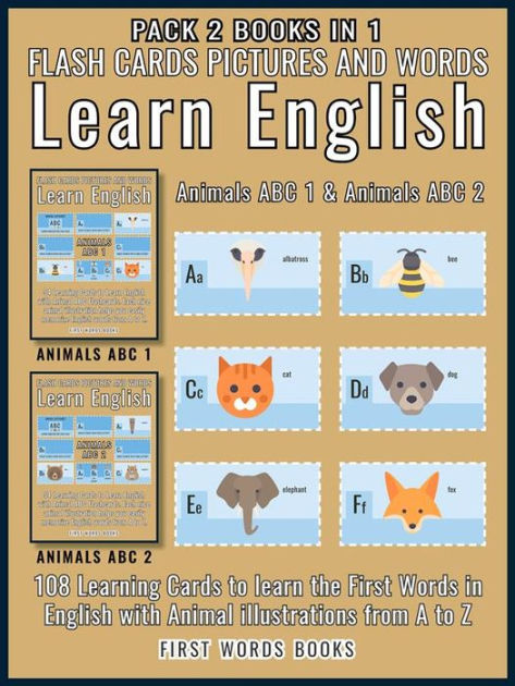 Pack 2 Books in 1 - Animals ABC 1 and Animals ABC 2 - Flash Cards Pictures  and Words Learn English: 108 Learning Cards to Learn English the Easy Way  with Animal