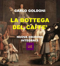 Title: La bottega del caffè, Author: Carlo Goldoni