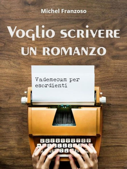 Voglio scrivere un romanzo