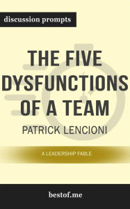Title: The Five Dysfunctions of a Team: A Leadership Fable