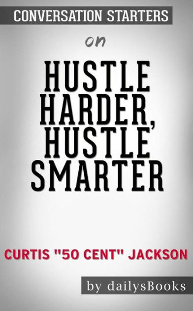 Hustle Harder, Hustle Smarter [Book]