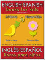 12 - Spring (Primavera) - English Spanish Books for Kids (Inglés Español Libros para Niños): Bilingual book to learn basic Spanish to English words (Livro bilingüe con traducción del Inglés al Español y Inglés para principiantes)