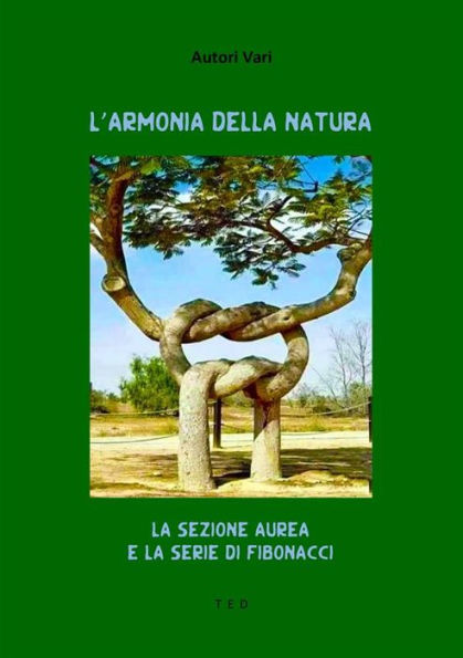 L'armonia della Natura: La Sezione Aurea e la Serie di Fibonacci