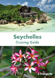 Title: Seychelles. Cruising guide. Nuova ediz., Author: Bruno Fazzini
