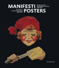 Title: Posters: Eat & Drink in Italian Advertising: 1890-1970, Author: Mario Piazza