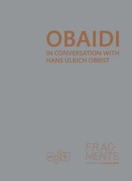 Title: Mahmoud Obaidi: In Conversation with Hans Ulrich Obrist, Author: Hans Ulrich Obrist