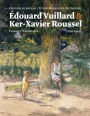Édouard Vuillard & Ker-Xavier Roussel: Private Moments in the Open Air: Landscapes (1890-1944)