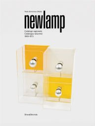 Title: NewLamp: Catalogue Raisonné 1969-1973, Author: Paolo Borromeo