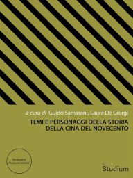Title: Temi e personaggi della storia della Cina del Novecento, Author: Guido Samarani