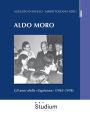 Aldo Moro: Gli anni della 