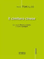 Il cimitero cinese: Con i racconti Ritorno a Cassino e l'inedito I partigiani