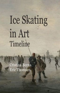 Title: Ice Skating in Art Timeline, Author: Cristina Berna