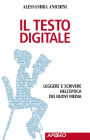 Il testo digitale: Leggere e scrivere nell'epoca dei nuovi media