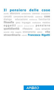 Title: Il pensiero delle cose, Author: Francesca Rigotti