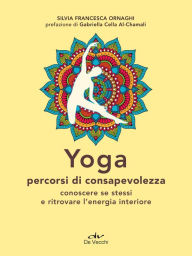 Title: Yoga. Percorsi di consapevolezza, Author: Silvia Francesca Ormaghi