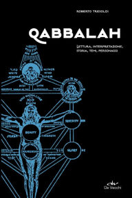 Title: Qabbalah: Lettura, interpretazione, storia, temi, personaggi, Author: Roberto Tresoldi