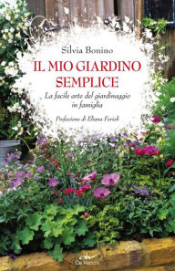 Title: Il mio giardino semplice, Author: Silvia Bonino