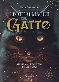 Title: I poteri magici del gatto: Storia - Leggende -Tradizioni, Author: Fabio Nocentini