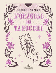 Title: Chiedi e saprai. L'oracolo dei tarocchi, Author: AA.VV.