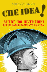Title: Che idea!, Author: Antonio Cianci