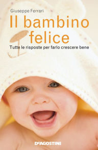 Title: Il bambino felice, Author: Giuseppe Ferrari