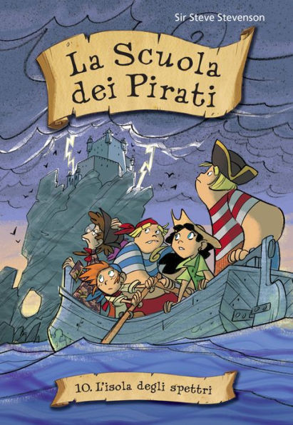 L'isola degli spettri. La scuola dei pirati. Vol. 10