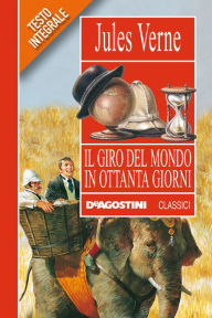 Title: Il giro del mondo in ottanta giorni, Author: Jules Verne