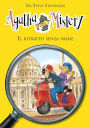 Il ritratto senza nome. Agatha Mistery. Vol. 11