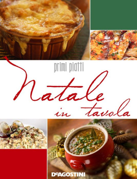 Natale in tavola. Primi piatti