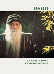 Title: La meditazione passo dopo passo, Author: Osho