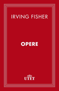 Title: Opere, Author: Irving Fisher
