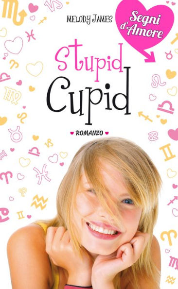 Stupid Cupid. Segni d'Amore. Vol. 2