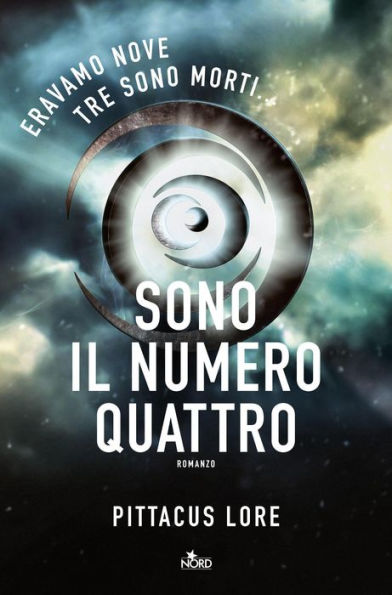 Sono Il Numero Quattro: Lorien Legacies (I Am Number Four) (Lorien Legacies Series #1)