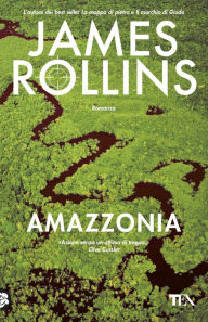 Title: Amazzonia, Author: James Rollins