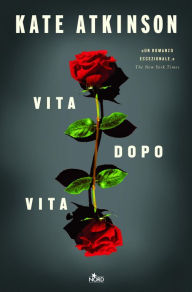 Title: Vita dopo vita (Life After Life), Author: Kate Atkinson