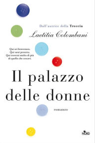 Title: Il palazzo delle donne, Author: Laetitia Colombani