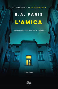 Title: L'amica, Author: B. A. Paris