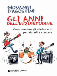 Title: Gli anni dell'inquietudine, Author: Giovanni D'Agostini