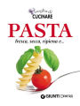 Pasta: fresca, secca, ripiena e...