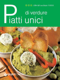 Title: Piatti unici di verdure, Author: AA.VV.