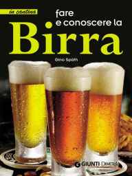 Title: Fare e conoscere la Birra, Author: Gino Späth