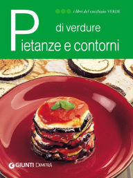 Title: Pietanze e contorni di verdure, Author: AA.VV.
