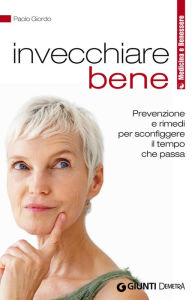 Title: Invecchiare bene, Author: Paolo Giordo